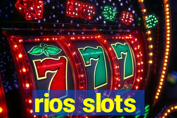 rios slots