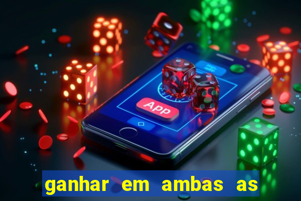 ganhar em ambas as partes do jogo