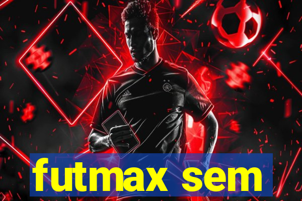 futmax sem