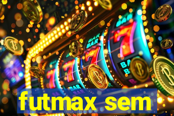 futmax sem