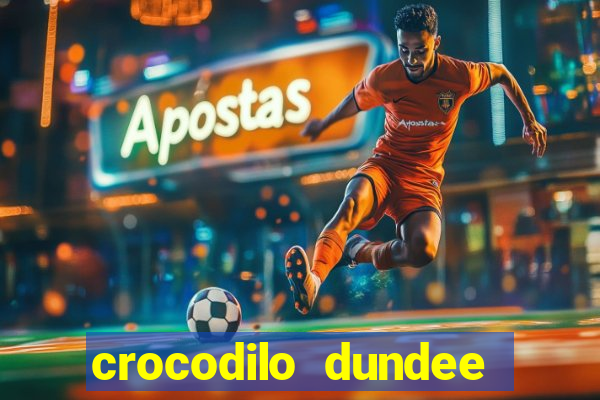 crocodilo dundee filme completo dublado