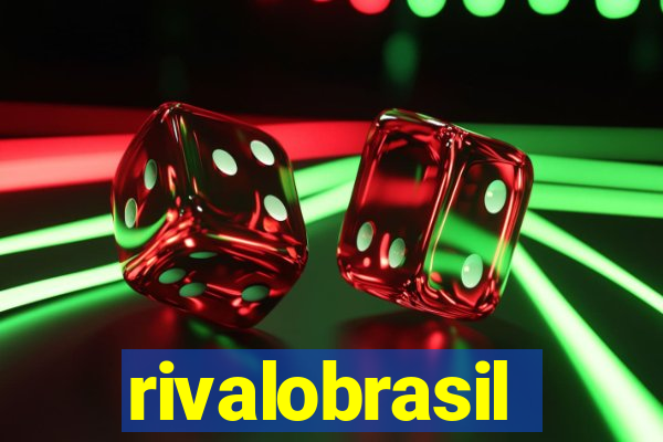 rivalobrasil