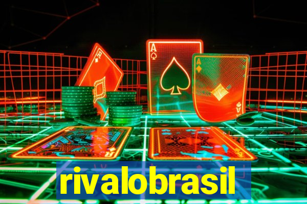 rivalobrasil