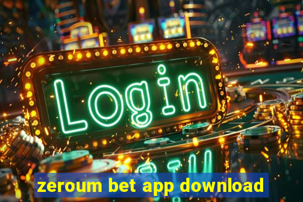 zeroum bet app download