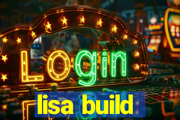 lisa build