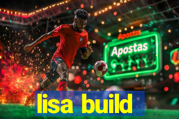 lisa build