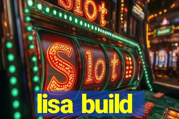 lisa build