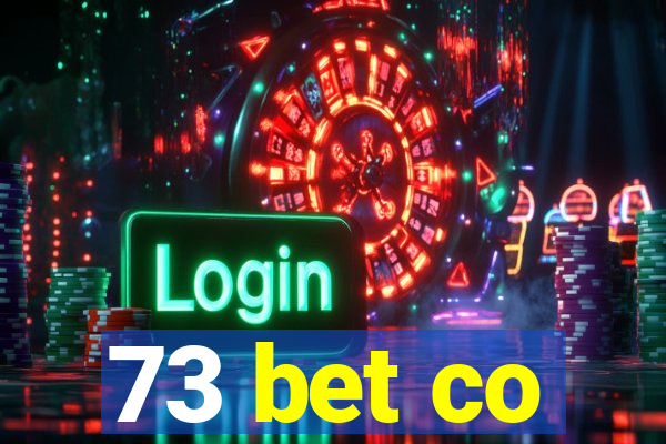 73 bet co