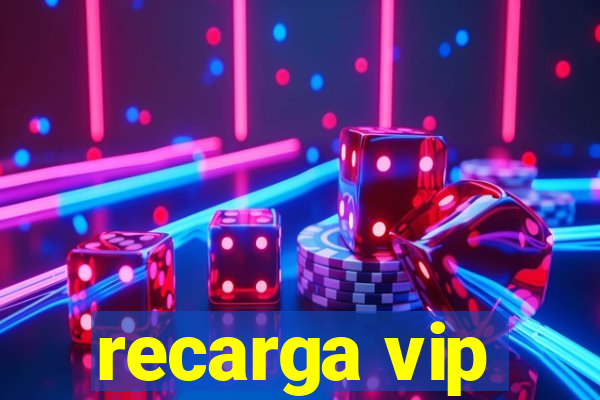 recarga vip