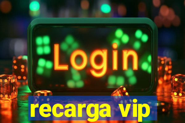 recarga vip