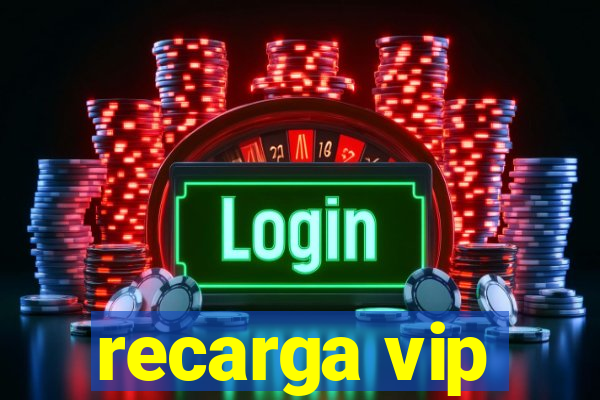 recarga vip