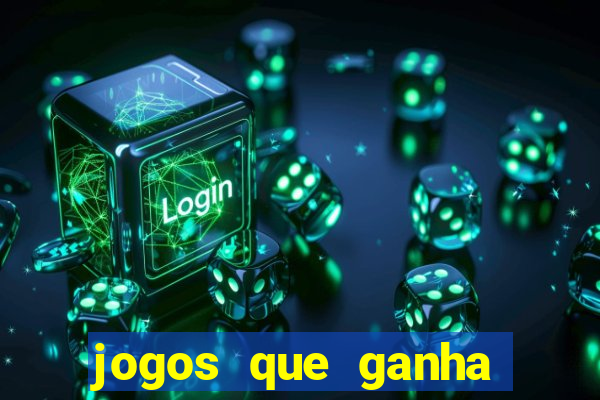 jogos que ganha dinheiro de verdade sem depositar nada