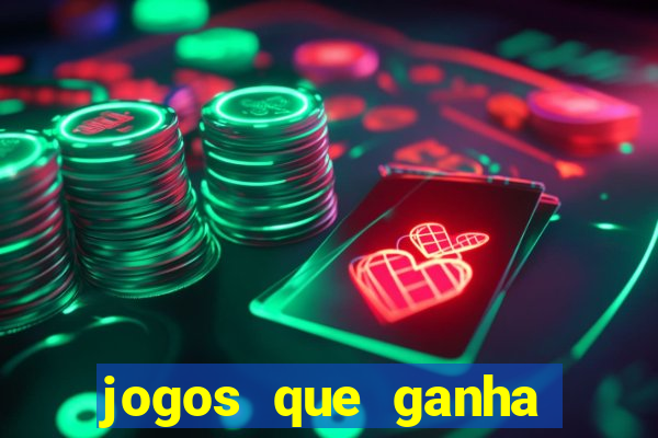 jogos que ganha dinheiro de verdade sem depositar nada