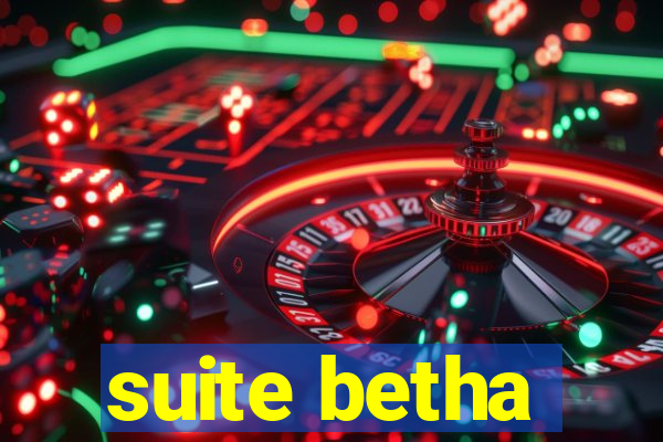 suite betha