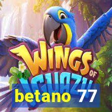 betano 77