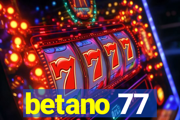 betano 77