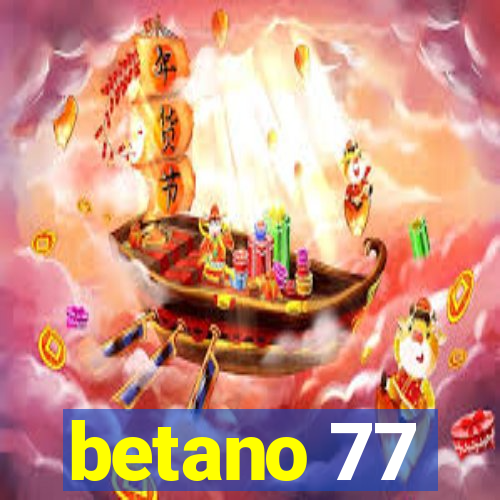 betano 77