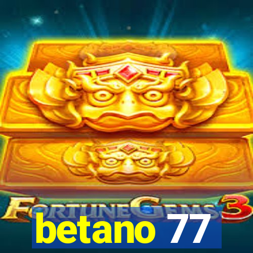 betano 77