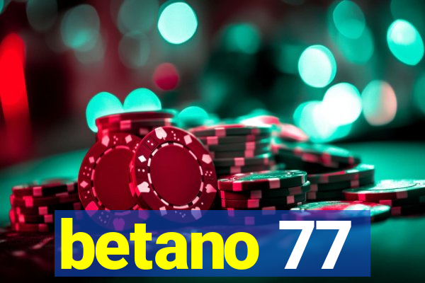 betano 77