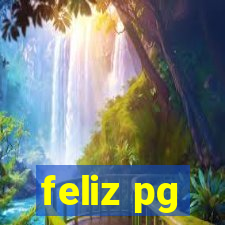 feliz pg