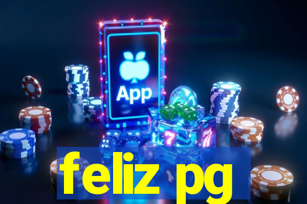 feliz pg