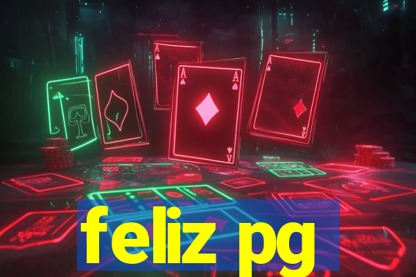 feliz pg