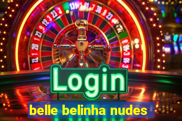 belle belinha nudes