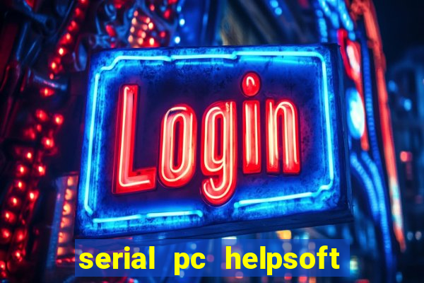 serial pc helpsoft driver updater