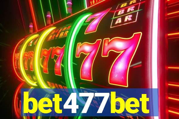 bet477bet