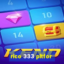 rico 333 pltfor