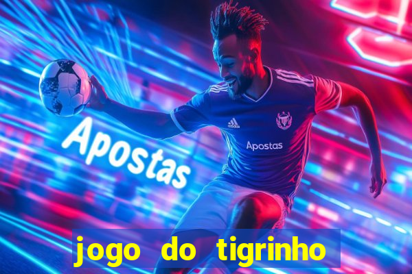 jogo do tigrinho casa chinesa