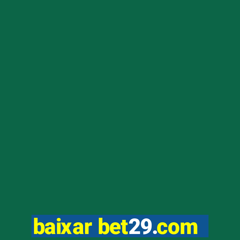 baixar bet29.com