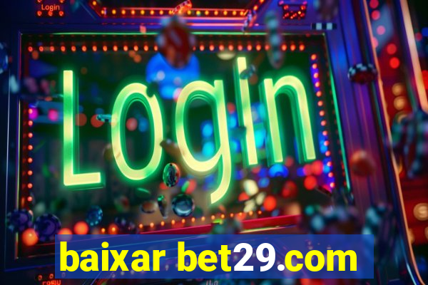 baixar bet29.com