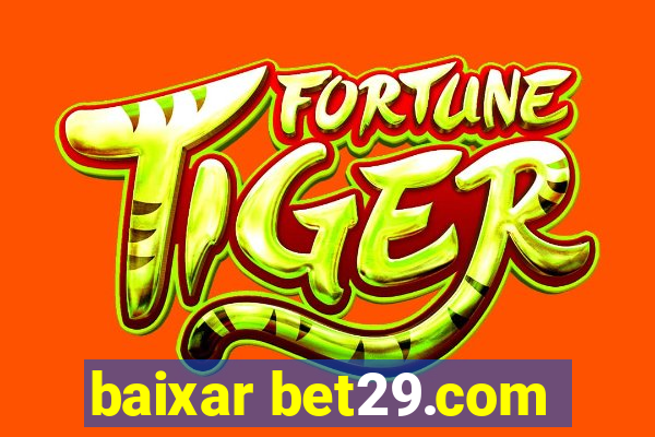 baixar bet29.com