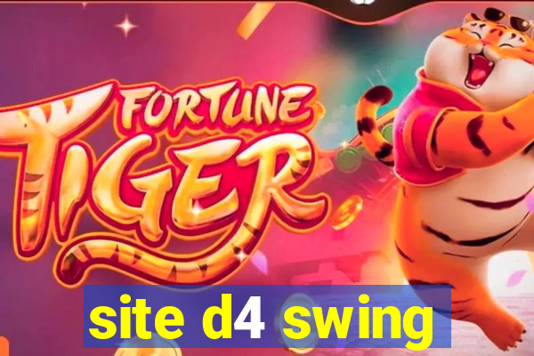 site d4 swing