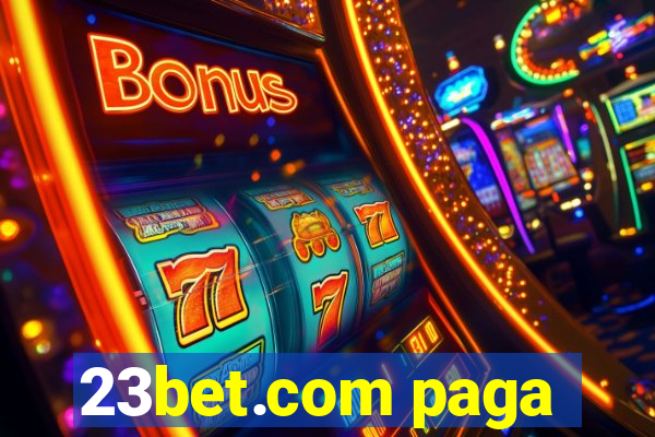 23bet.com paga