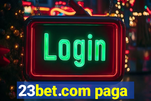 23bet.com paga