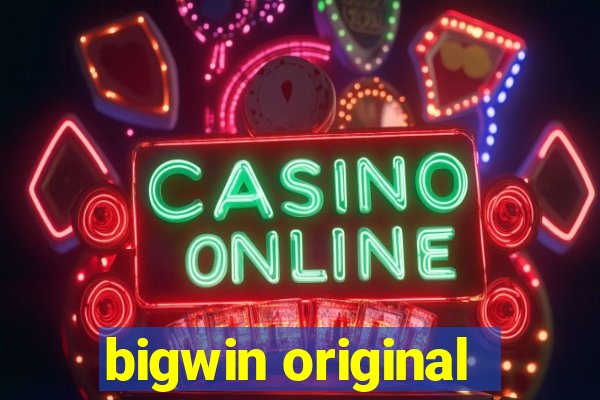 bigwin original