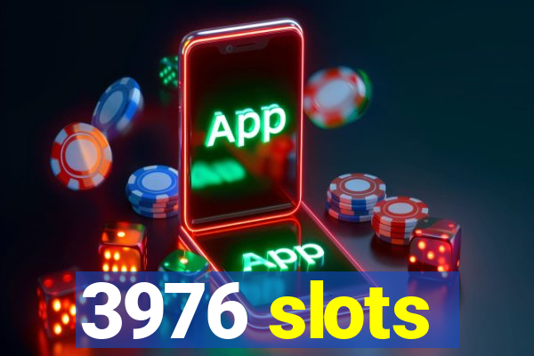 3976 slots