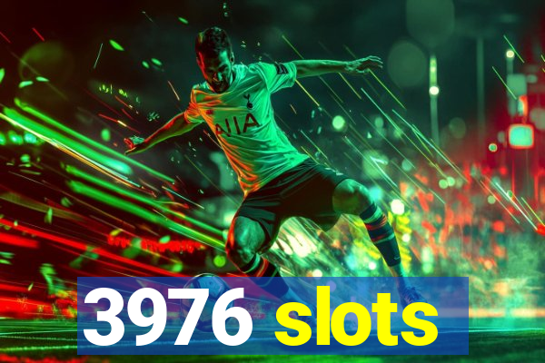 3976 slots