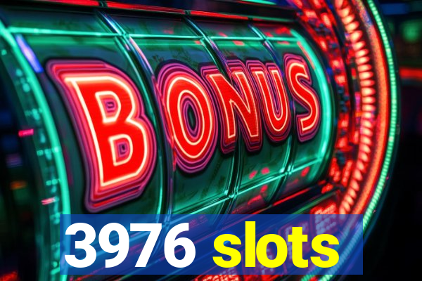 3976 slots