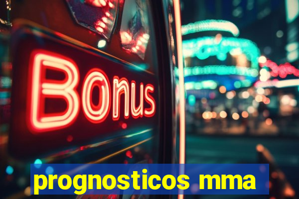 prognosticos mma