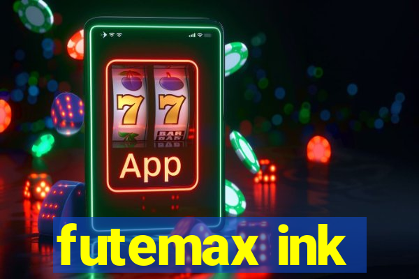 futemax ink