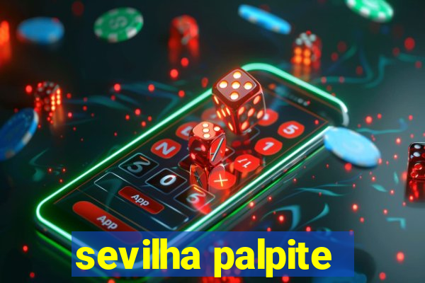 sevilha palpite