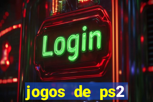 jogos de ps2 traduzidos pt br