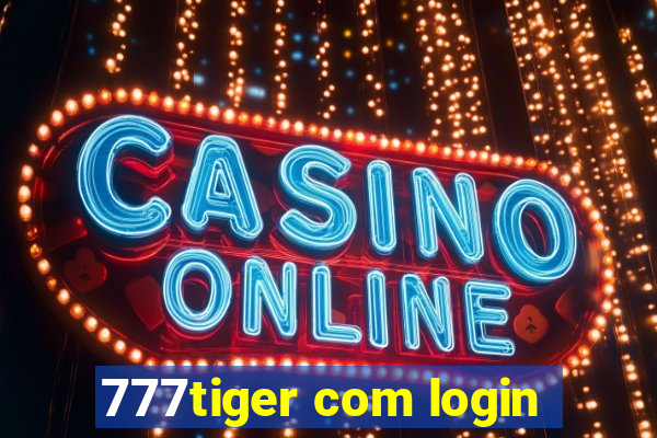 777tiger com login