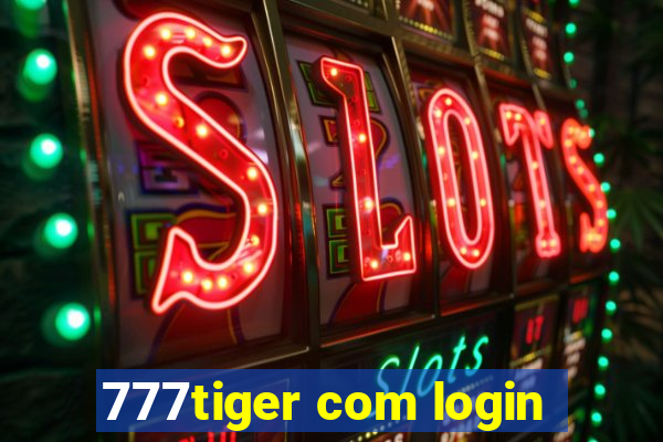 777tiger com login