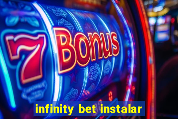 infinity bet instalar