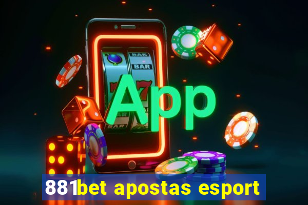 881bet apostas esport