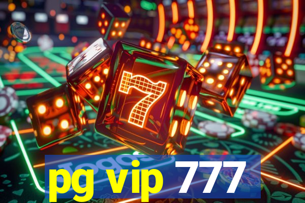 pg vip 777